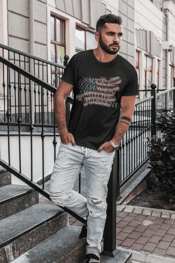 I Don't Co-Parent With The Government T-Shirt