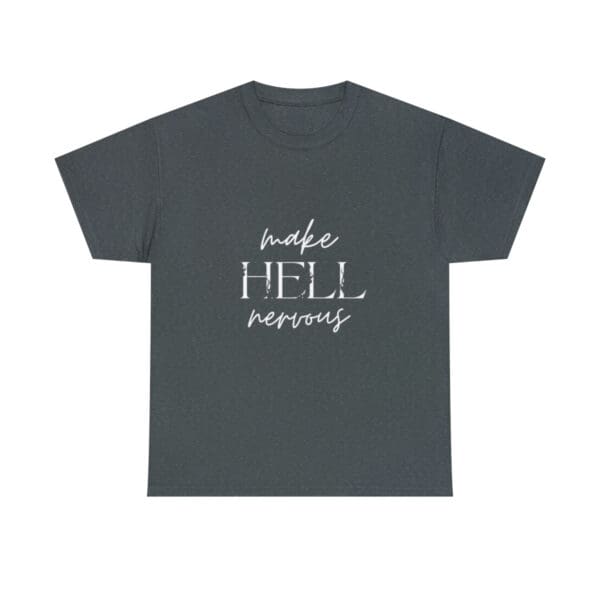 Women's Make Hell Nervous T-Shirt - Image 4