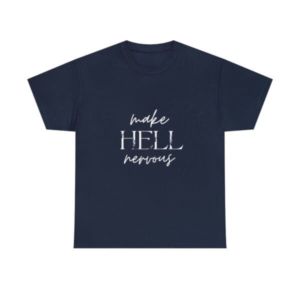 Women's Make Hell Nervous T-Shirt - Image 6