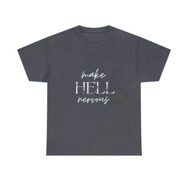 Women's Make Hell Nervous T-Shirt - Image 5