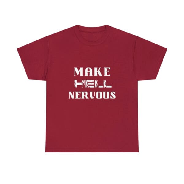 Men's Make Hell Nervous T-Shirt - Image 7