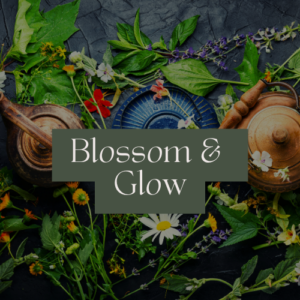 Blossom & Glow