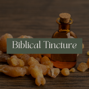 Biblical Tincture