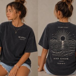 Be Still T-Shirt